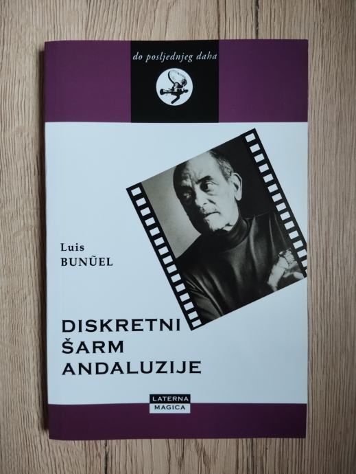 Luis Bunuel: DISKRETNI ŠARM ANDALUZIJE