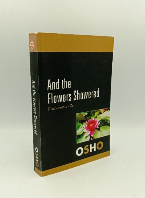 And the Flowers Showered: Discourses on Zen