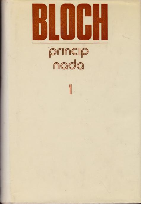 Ernst Bloch: PRINCIP NADA, Naprijed, Zagreb 1981.