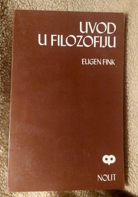 EUGEN FINK - UVOD U FILOZOFIJU