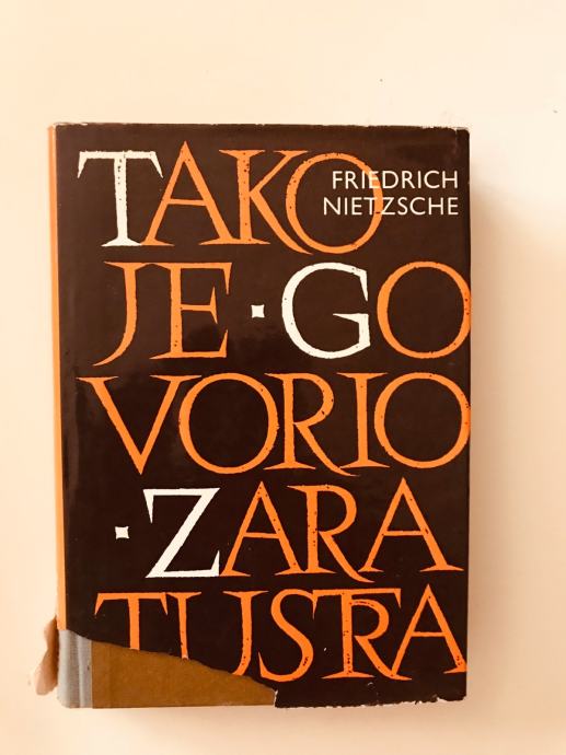 Friedrich Nietzsche : Tako je govorio Zaratustra