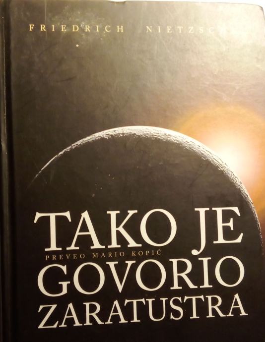 Nietzsche, Friedrich: TAKO JE GOVORIO ZARATUSTRA