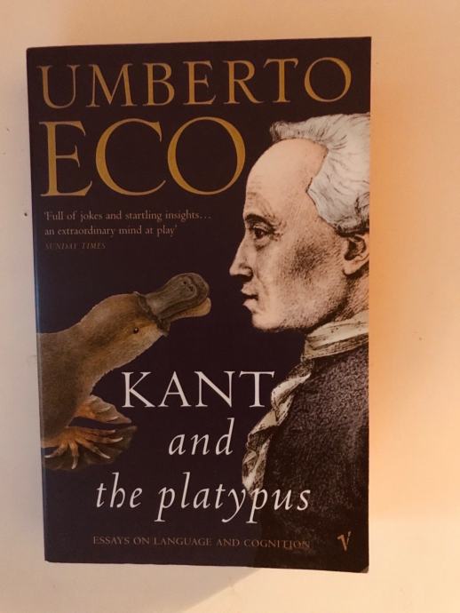 Umberto Eco : Kant and the Platypus