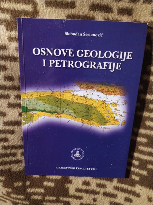 Geologija, Slobodan Šestanović, "Osnove geologije i petrografije", 6 E