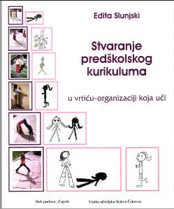 EDITA SLUNJSKI stvaranje predškolskog kurikuluma 2006