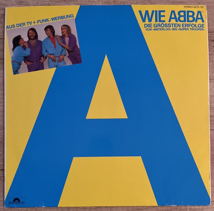 ABBA – A Wie ABBA (Die Grössten Erfolge Von »Waterloo« Bis »Super Trou