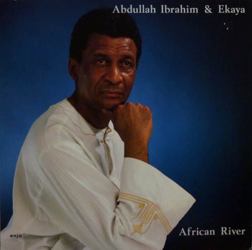 Abdullah Ibrahim & Ekaya – African River