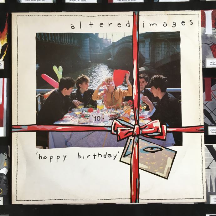 ALTERED IMAGES: HAPPY BIRTHDAY