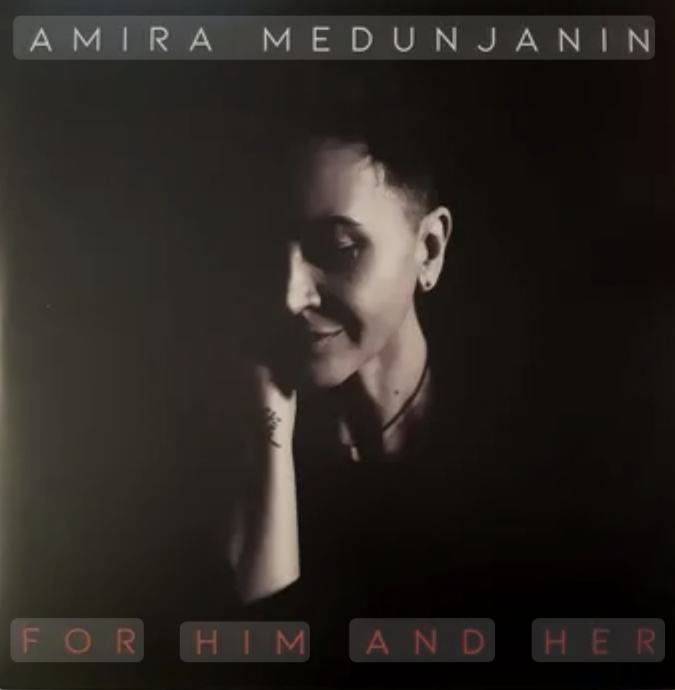 Amira Medunjanin LP