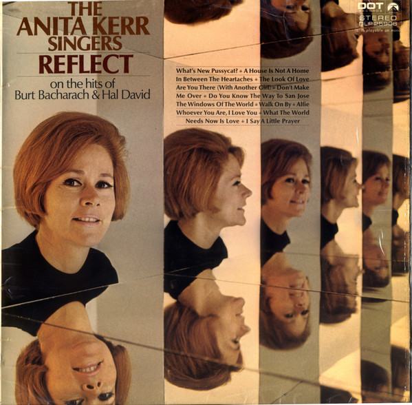 Anita Kerr Singers – ... Reflect On The Hits Of Bacharach & Hal David