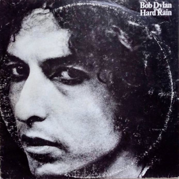 Bob Dylan – Hard Rain