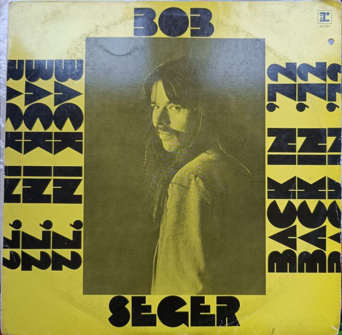 Bob Seger ‎- Back In '72 gramofonska ploča LP