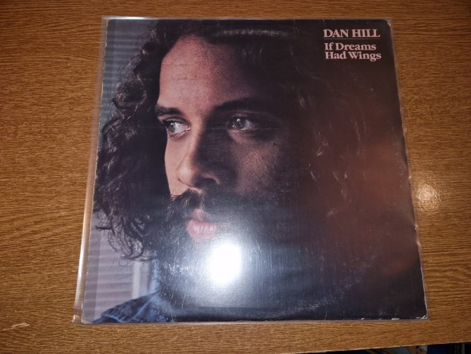 DAN HILL - IF DREAMS HAD WINGS