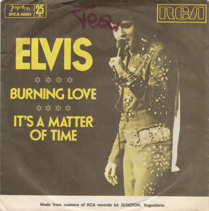 ELVIS PRESLEY BURNING LOVE SINGL GRAMOFONSKA PLOČA