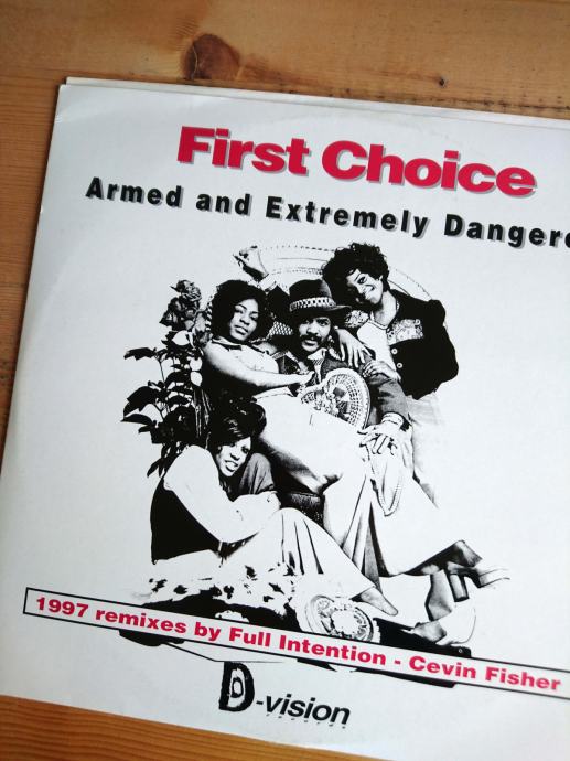 First Choice: Armed & Extremely Dangerous (Full Intention Remixes)