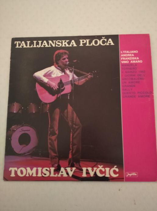 Gramofonska ploča LP  TOMISLAV IVČIĆ TALIJANSKA PLOČA