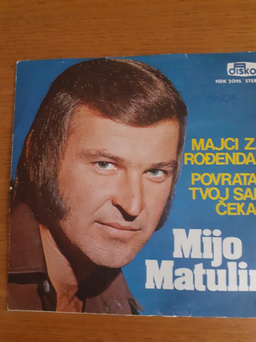 Mijo Matulin,  "Majci za rođendan", "Povratak tvoj sam čekao"