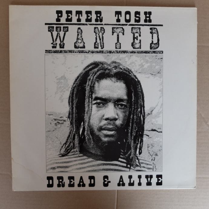 Peter Tosh – Wanted Dread & Alive