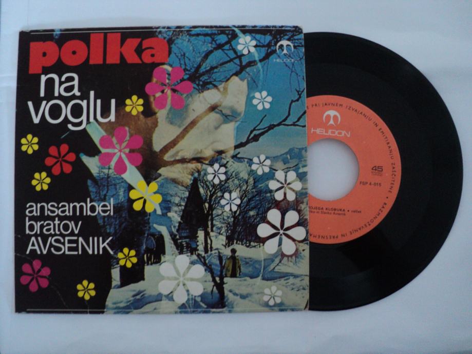 POLKA NA VOGLU-ANSAMEL BRATOV AVSENIK - SINGL PLOČA