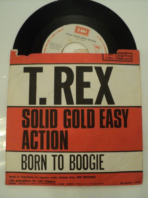 T.REX - SOLID GOLD EASY ACTION/BORN TO BOOGIE - singl ploča