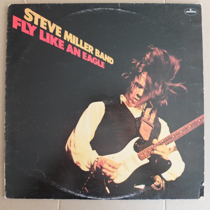 The Steve Miller Band – Fly Like An Eagle