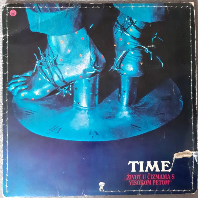 TIME - ŽIVOT U ČIZMAMA SA VISOKOM PETOM 
-  LP - ⚡⚡vinil -VG⚡⚡