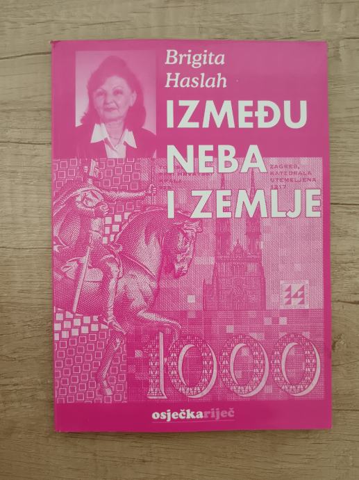 BRIGITA HASLAH, Između neba i zemlje