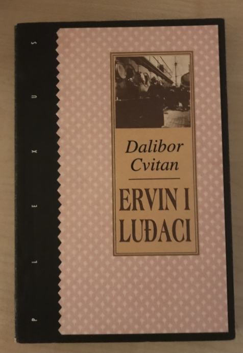 Cvitan,Dalibor : Ervin i luđaci