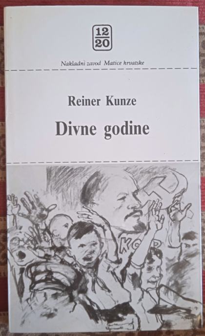 DIVNE GODINE Reiner Kunze