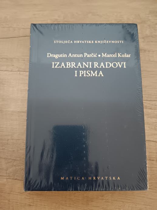 DRAGUTIN ANTUN PARČIĆ - MARCEL KUŠAR, Izabrani radovi i pisma