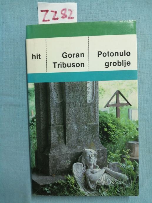 Goran Tribuson – Potonulo groblje (posveta autora) (ZZ82)