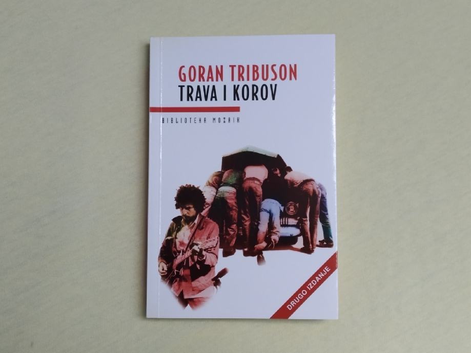 Goran Tribuson: Trava i korov