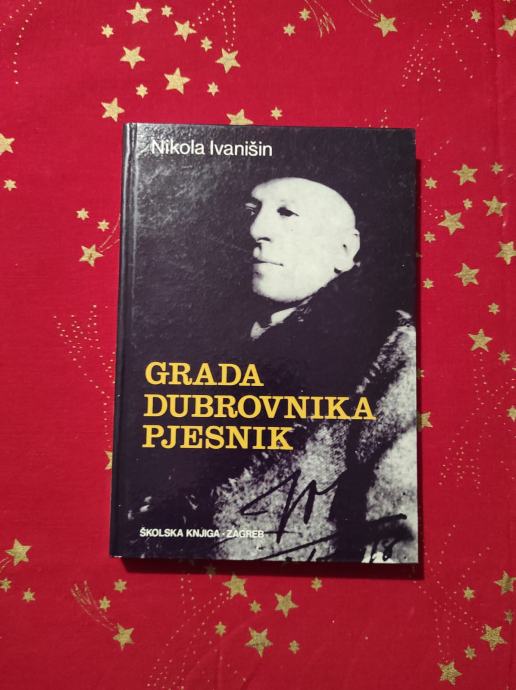 Grada Dubrovnika pjesnik - Nikola Ivanišin