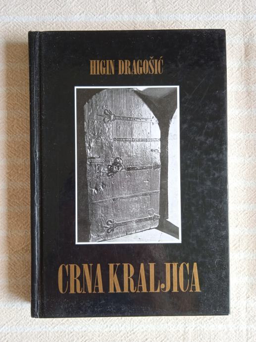 Higin Dragošić: Crna kraljica