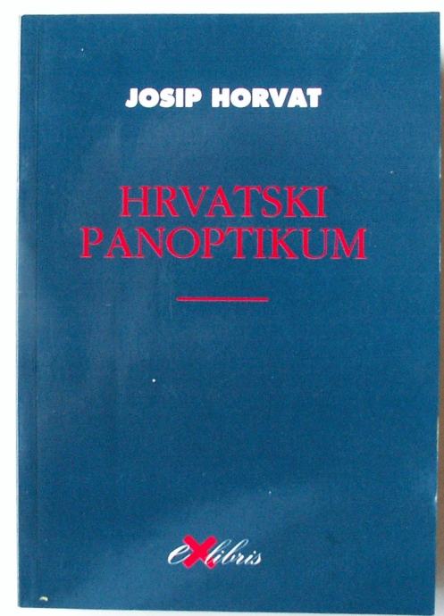 HRVATSKI PANOPTIKUM Josip Horvat