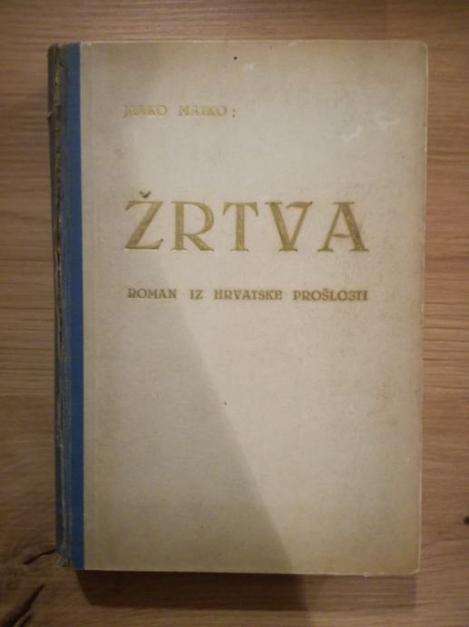 Janko Matko: Žrtva : ljubav grofa i seljanke: roman iz hrv. prošlosti