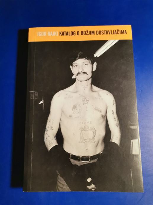 KATALOG O BOŽJIM DOSTAVLJAČIMA, Igor Rajki