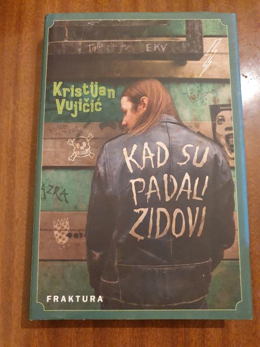 Kristijan Vujičić - Kad su padali zidovi