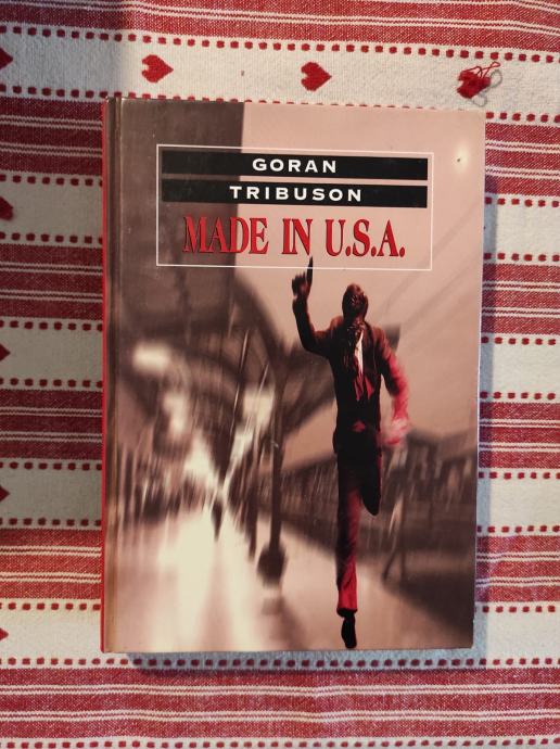 Made in U.S.A. Goran Tribuson