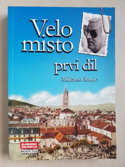 Miljenko Smoje: Velo misto prvi dil