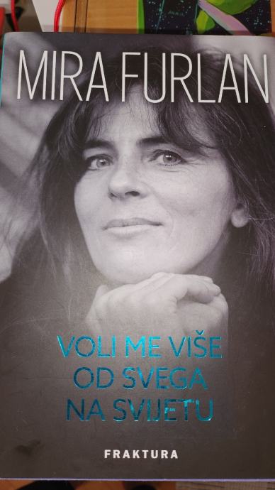 Mira Furlan: Voli me...