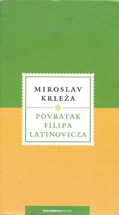 Miroslav Krleža - Povratak Filipa Latinovića