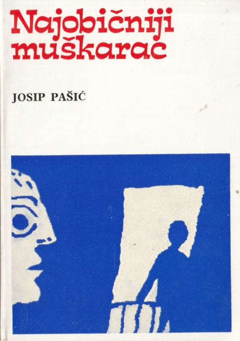 NAJOBIČNJI MUŠKARAC - Josip Pašić