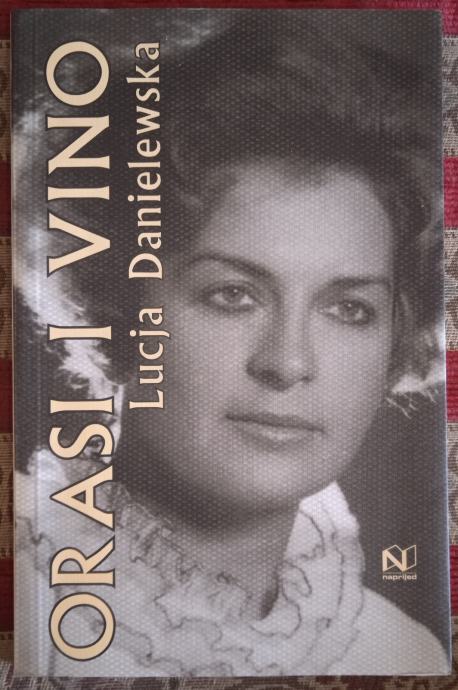 ORASI I VINO Lucja Danielewska