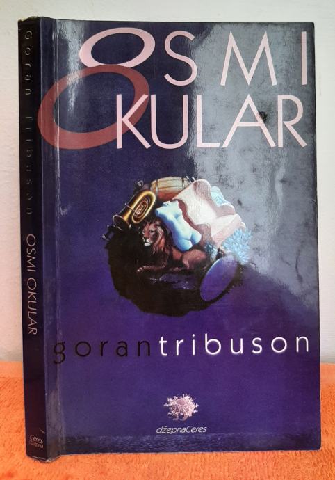 Osmi okular - Goran Tribuson