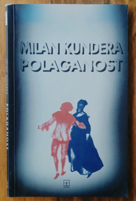 POLAGANOST Milan Kundera