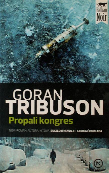 PROPALI KONGRES Goran Tribuson