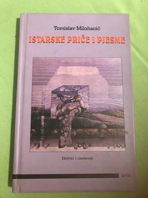 T. Milohanić, Istarske priče i pjesme, 2001.