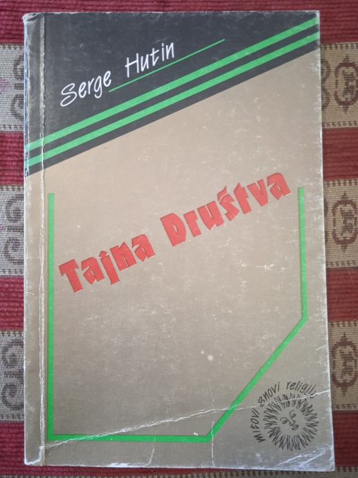 TAJNA DRUŠTVA Serge Hutin