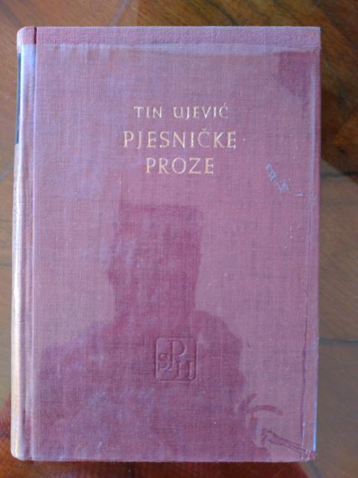 Tin Ujević - Pjesničke proze, BEOGRAD 1964, KNJIGA DRUGA